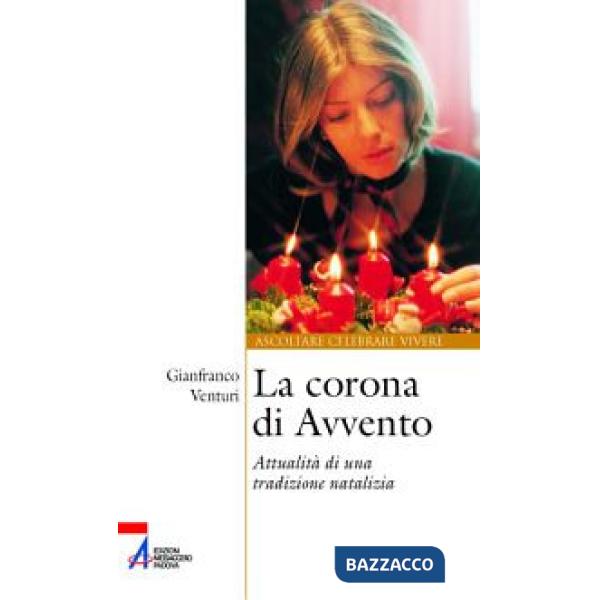 Corona di Avvento. Attualità di una tradizione natalizia (La)