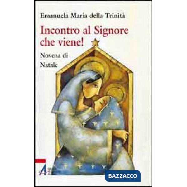 Incontro al Signore che viene!