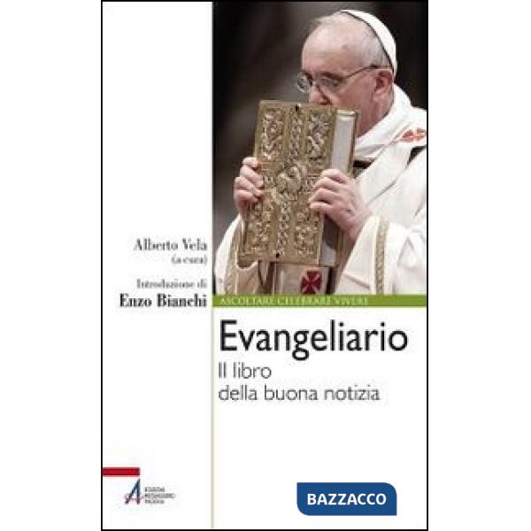 Evangeliario. Il libro della buona notizia