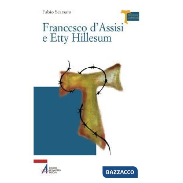 Francesco d'Assisi e Etty Hillesum