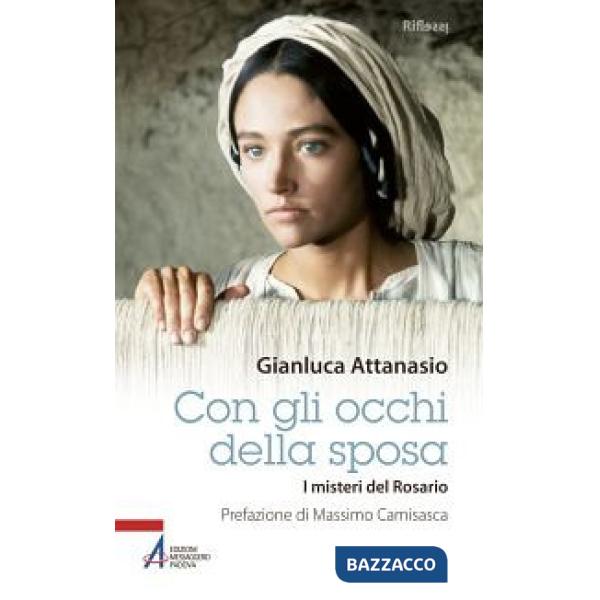 Con gli occhi della sposa. I misteri del rosario