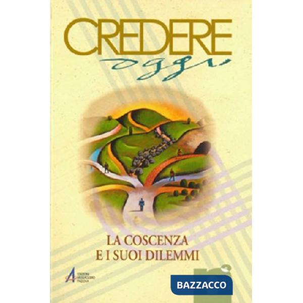 Coscienza e i suoi dilemmi (La)