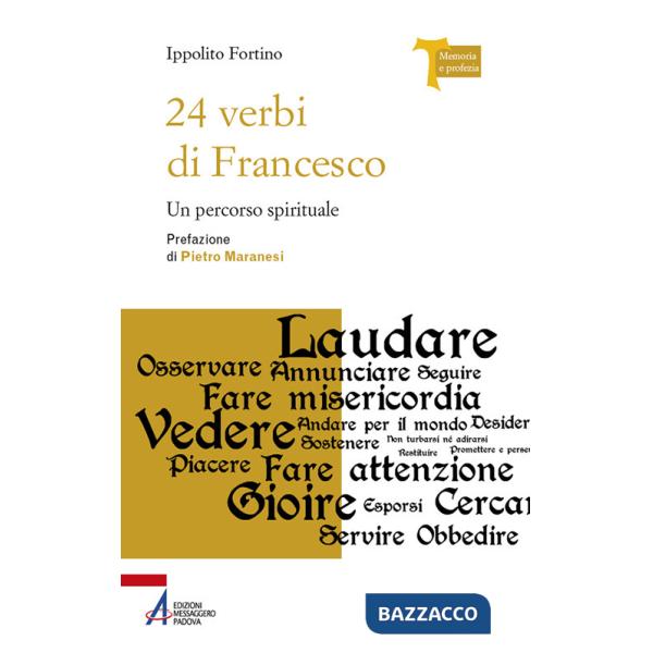 24 verbi di Francesco. Un percorso spirituale. Ediz. plastificata