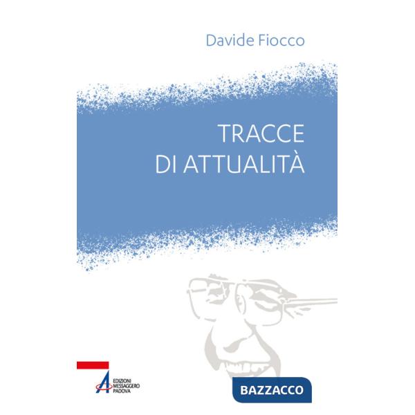 Tracce di attualità. Giovanni Paolo I tra ieri e oggi