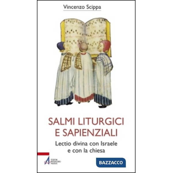 Salmi liturgici e sapienziali. Lectio divina con Israele e con la chiesa