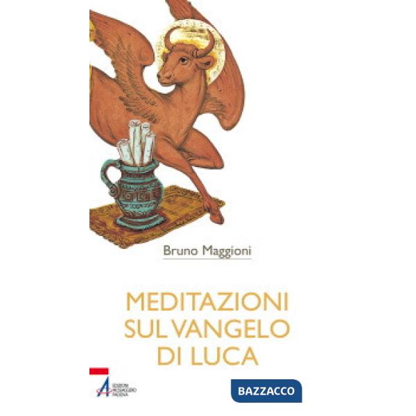Meditazioni sul Vangelo di Luca
