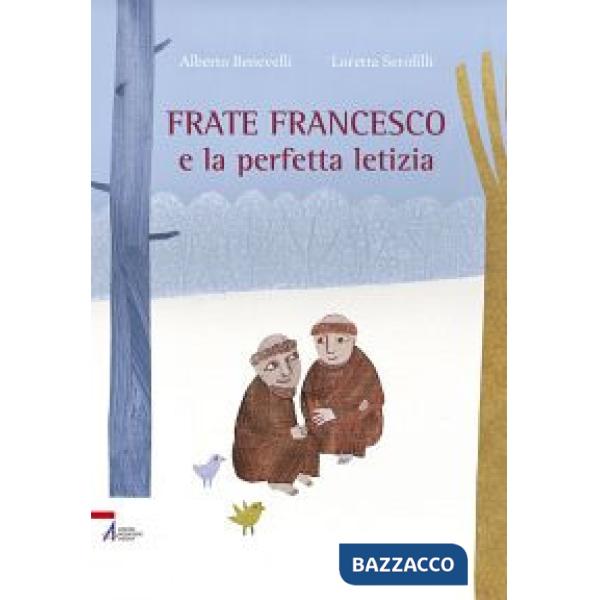 Frate Francesco e la perfetta letizia