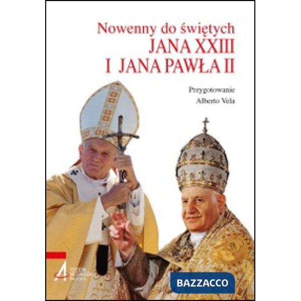 Novene ai santi Giovanni XXIII e Giovanni Paolo II. Ediz. polacca