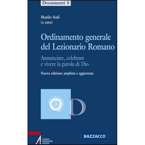 Ordinamento generale del lezionario romano. Annunciare, celebrare e vivere la parola di Dio