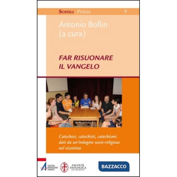 Far risuonare il Vangelo