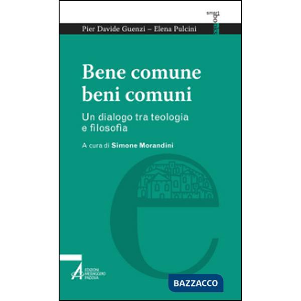 Bene comune, beni comuni. Un dialogo tra teologia e filosofia