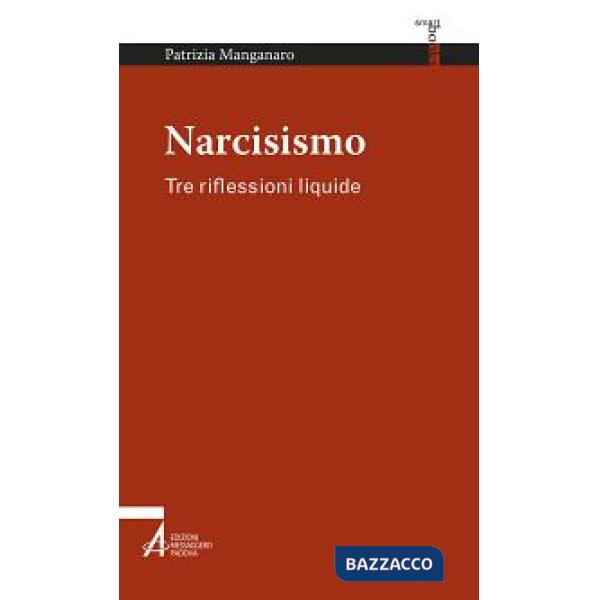 Narcisismo. Tre riflessioni liquide