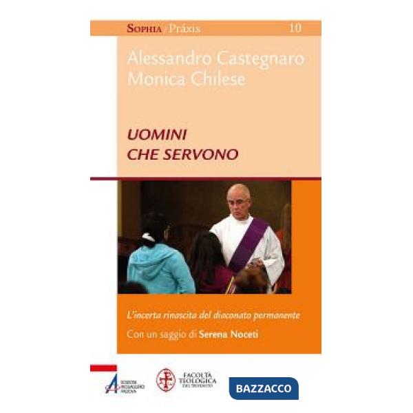 Uomini che servono. L'incerta rinascita del diaconato permanente