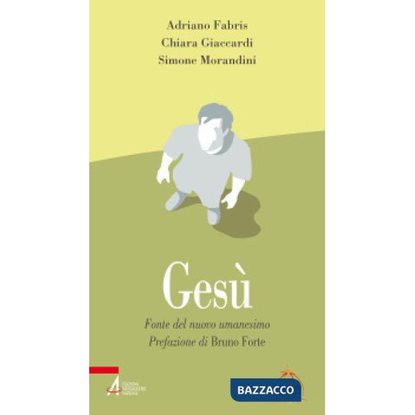 Gesù. Fonte del nuovo umanesimo