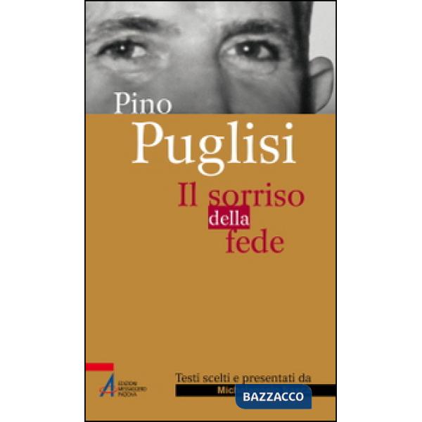 Pino Puglisi. Il sorriso della fede