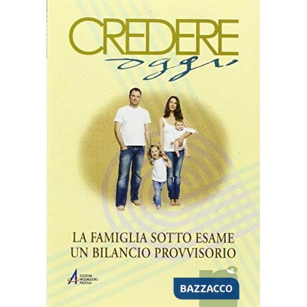 Famiglia sotto esame. Un bilancio provvisorio (La)