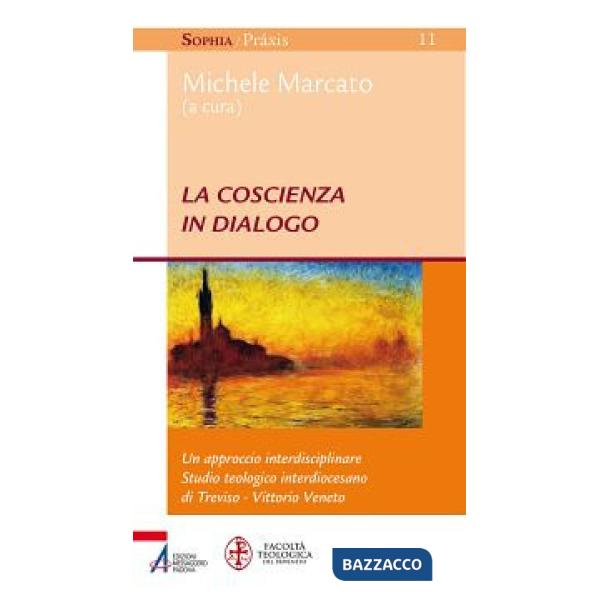 Coscienza in dialogo. Un approccio interdisciplinare (La)