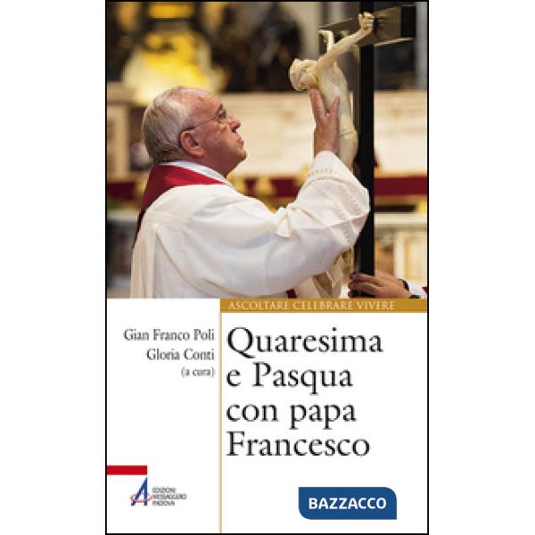Quaresima e Pasqua con papa Francesco
