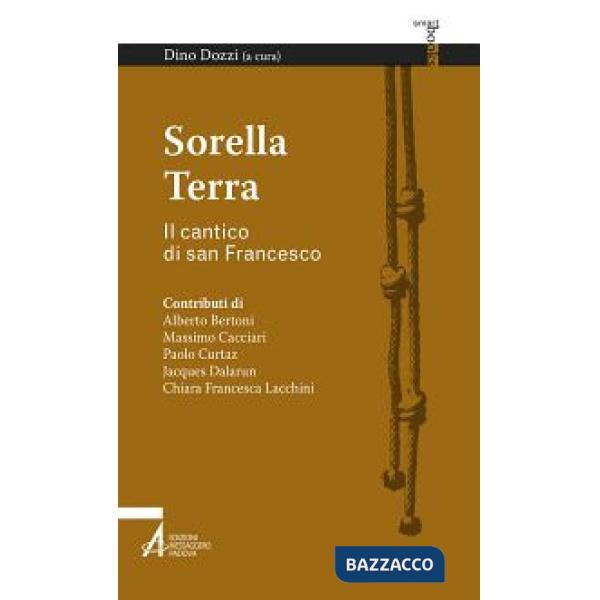 Sorella terra. Il cantico di san Francesco