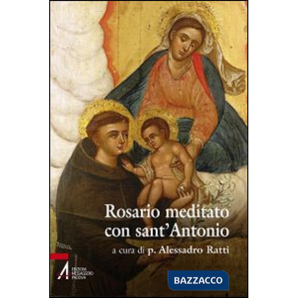 Rosario meditato con Sant'Antonio