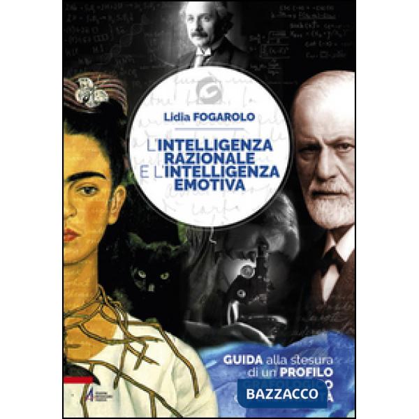 Intelligenza razionale e l'intelligenza emotiva. Guida alla stesura di un profilo grafologico di personalità (L')