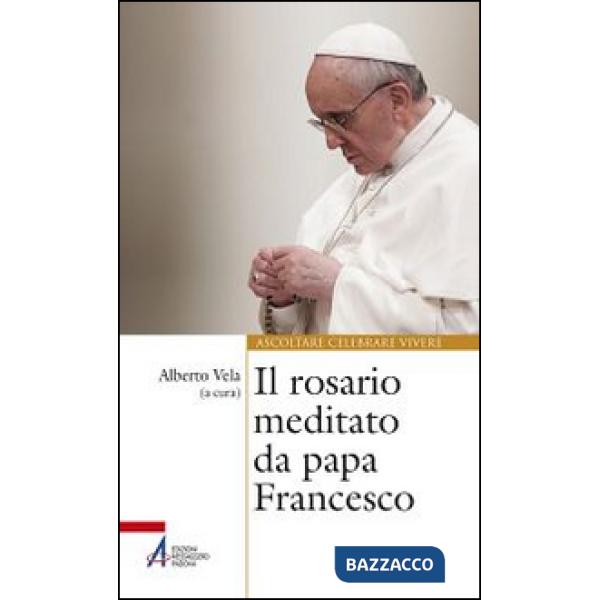 Rosario meditato da papa Francesco (Il)