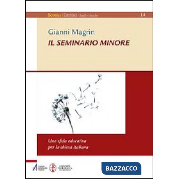 Seminario minore: una sfida educativa per la Chiesa italiana (Il)
