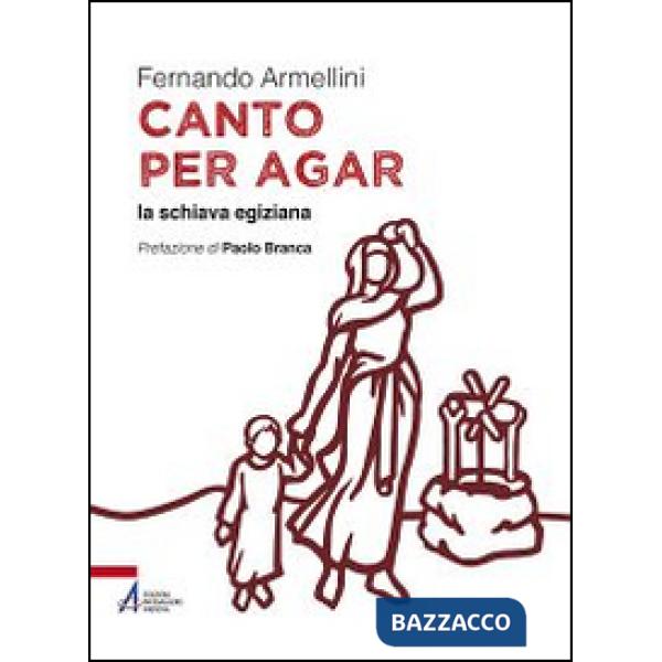 Canto per Agar la schiava egiziana