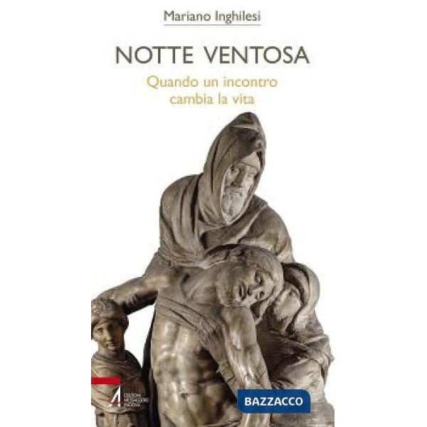 Notte ventosa. Quando un incontro cambia la vita