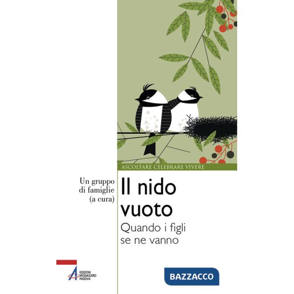 Nido vuoto. Quando i figli se ne vanno (Il)