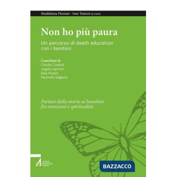 Non ho più paura. Un percorso di death education con i bambini