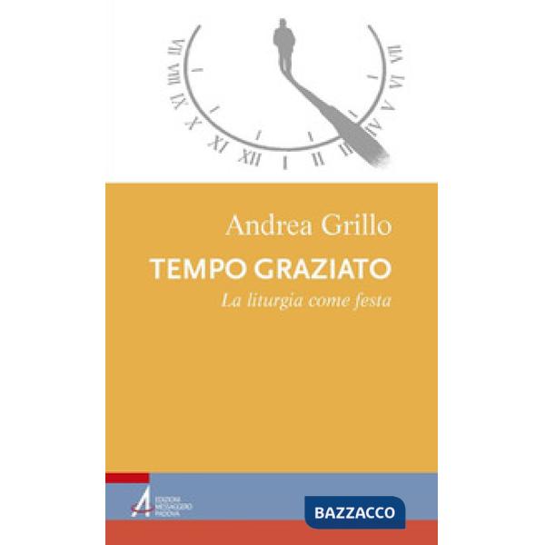 Tempo graziato. La liturgia come festa