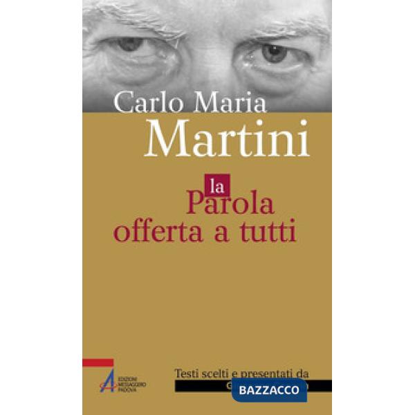 Carlo Maria Martini. La parola offerta a tutti