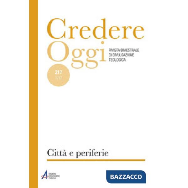 Credereoggi. Vol. 217: Città e periferie