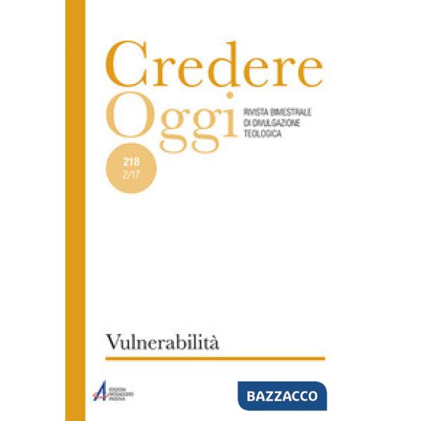 Credereoggi. Vol. 218: Vulnerabilità