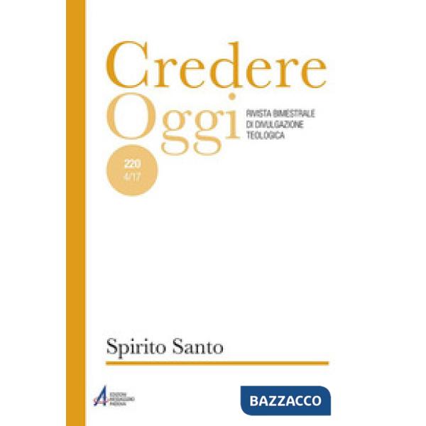 Credereoggi. Vol. 220: Spirito Santo