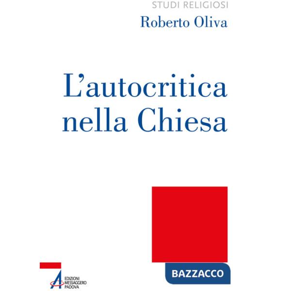 Autocritica nella Chiesa. Dalla conversione ecclesiale alla liberazione integrale (L')