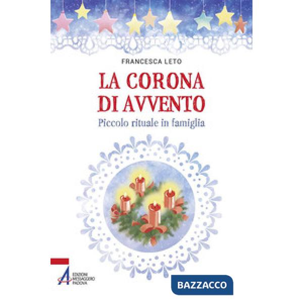 Corona di Avvento. Piccolo rituale in famiglia (La)