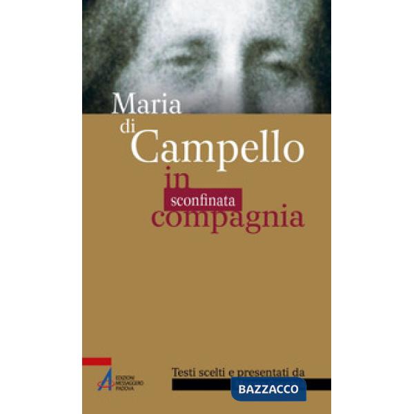 Maria di Campello. In sconfinata compagnia