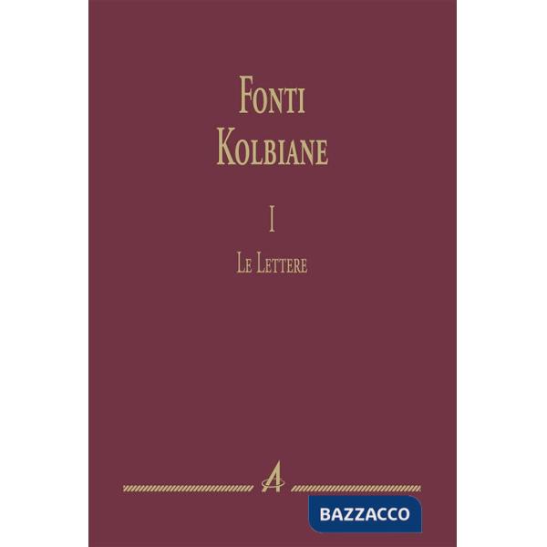 Fonti kolbiane. Vol. 1: Le lettere