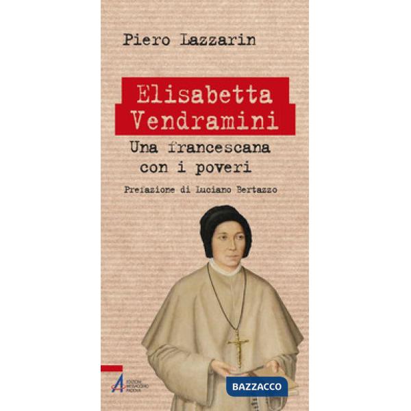 Elisabetta Vendramini. Una francescana con i poveri