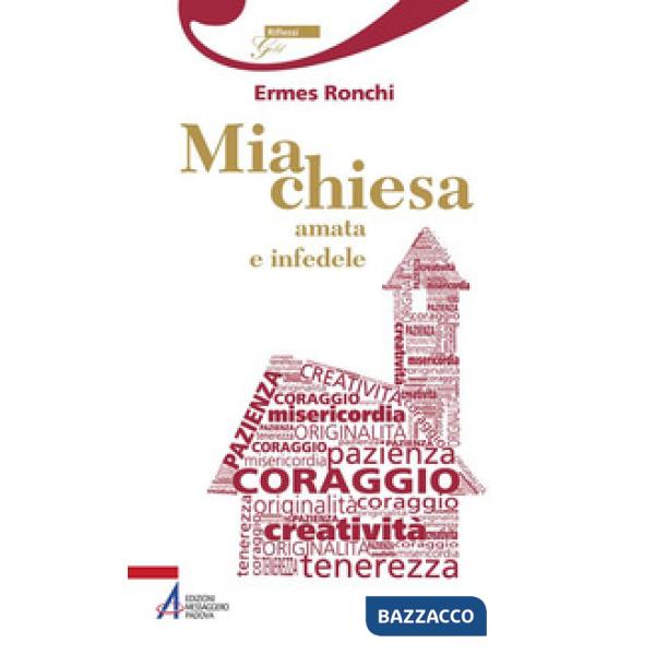 Mia chiesa amata e infedele