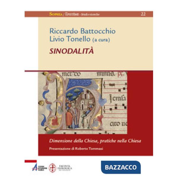 Sinodalità. Dimensione della Chiesa, pratiche nella Chiesa