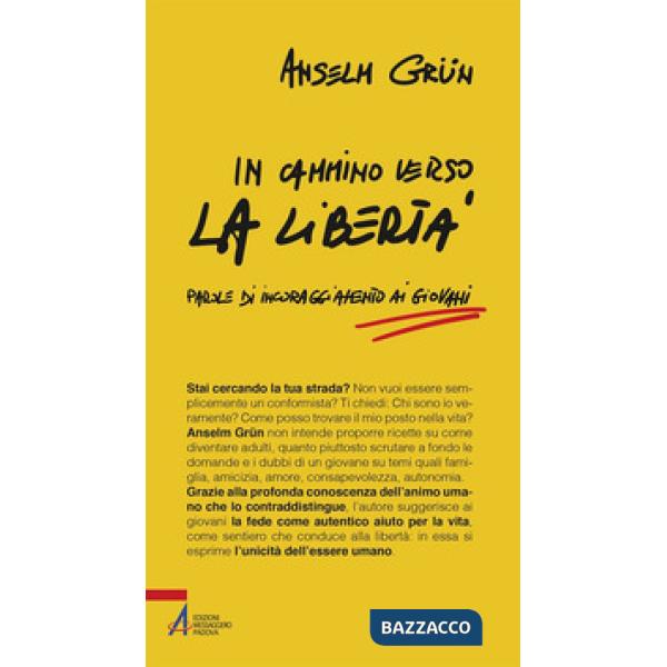 In cammino verso la libertà. Parole di incoraggiamento ai giovani