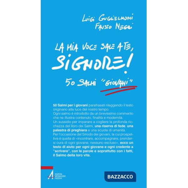 Mia voce sale a te, Signore! 50 salmi «giovani» (La)