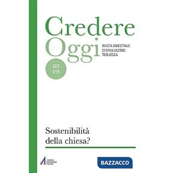 Credereoggi. Vol. 227: Sostenibilità della chiesa?