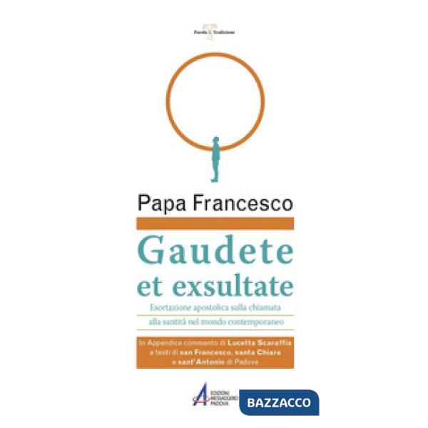 Gaudete et exsultate. Esortazione apostolica sulla chiamata alla santità nel mondo contemporaneo