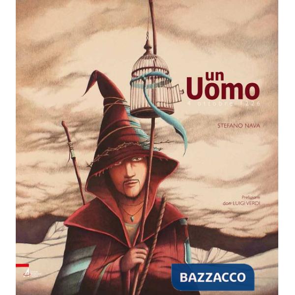 Uomo. 4 ottobre 1226. Ediz. illustrata (Un)