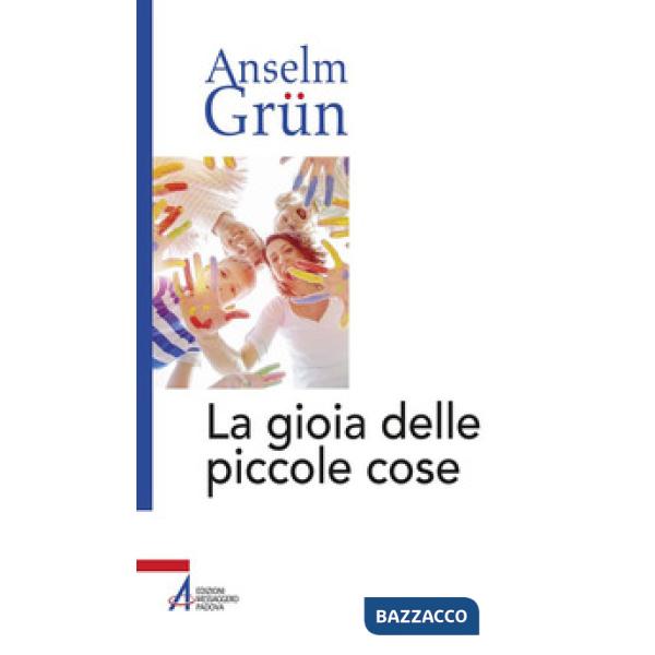 Gioia delle piccole cose (La)