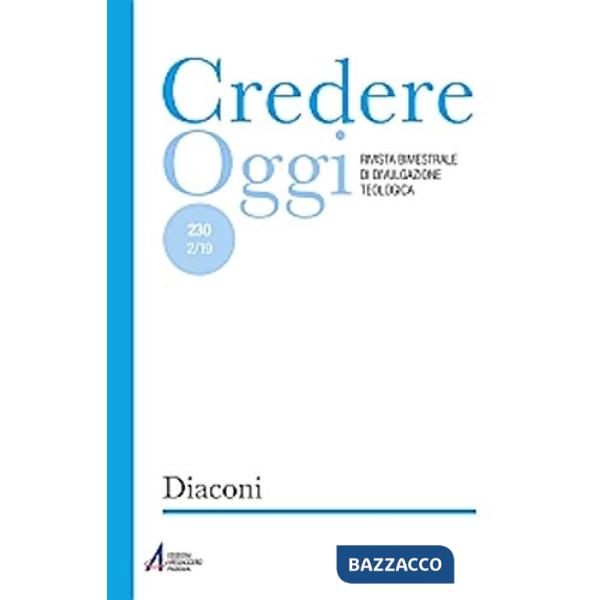 Credereoggi. Vol. 230: Diaconi